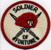 Now that's got a solid ring to it.  Why would I become a Soldier of Fortune?   .. But a  woman of course!